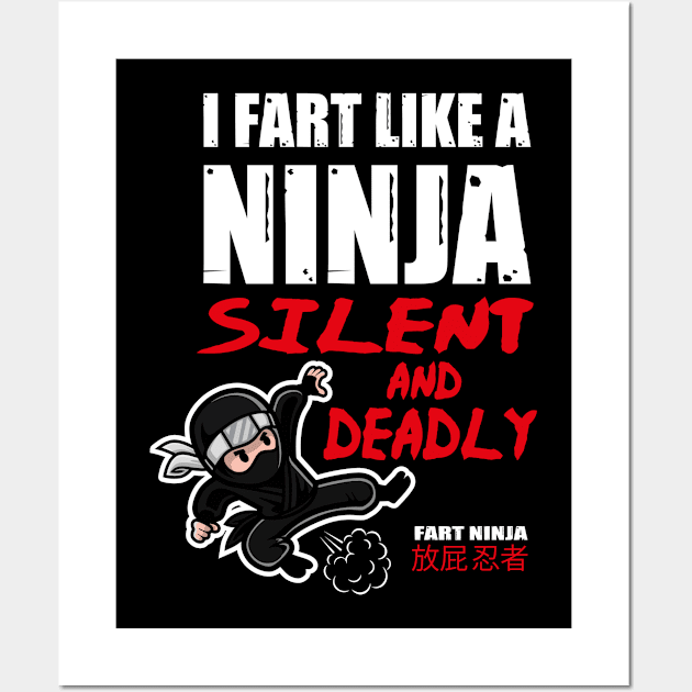 Funny I Fart Like A Ninja, Silent And Deadly Joke Design Wall Art by Status71